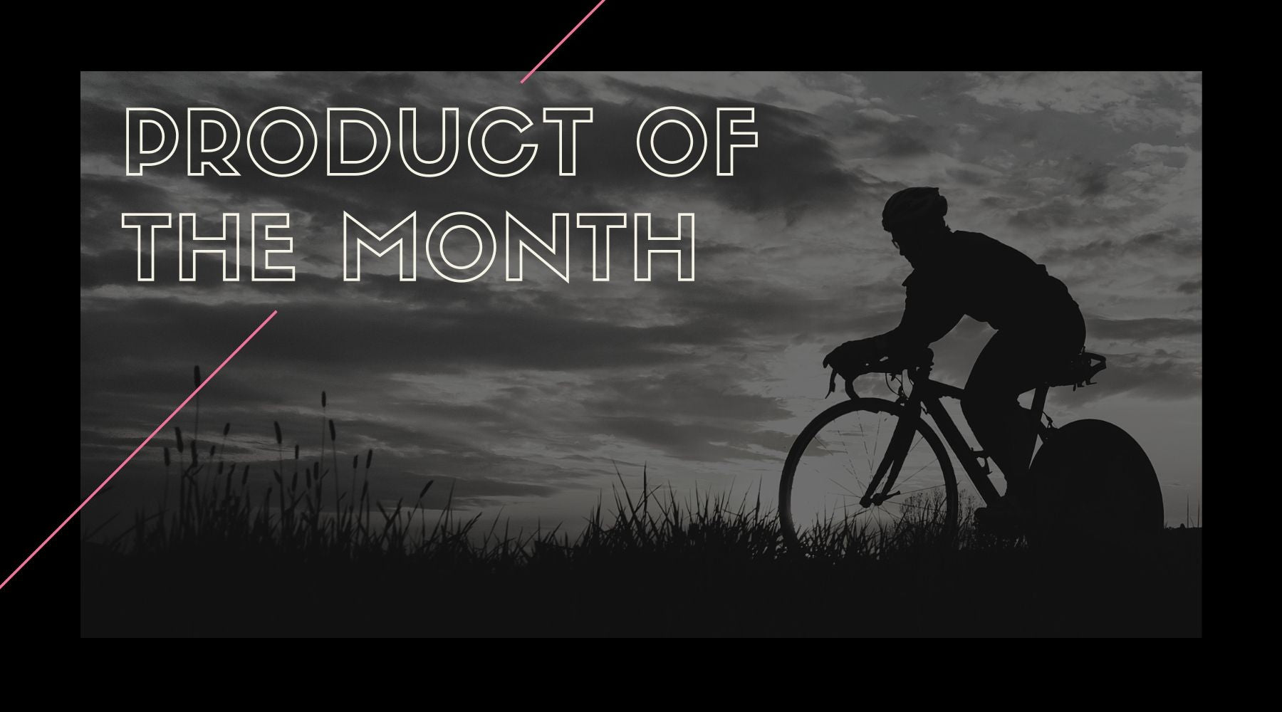 Product Of The Month